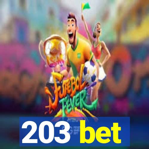 203 bet